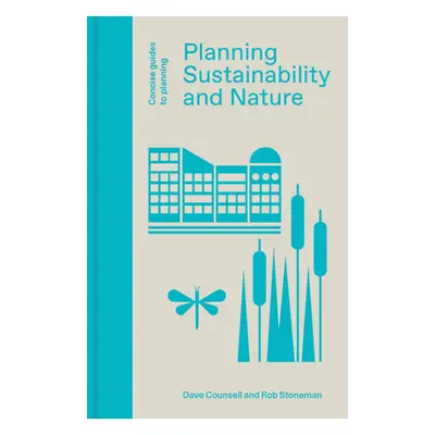 "Planning, Sustainability and Nature" - "" ("Counsell Dave")(Pevná vazba)