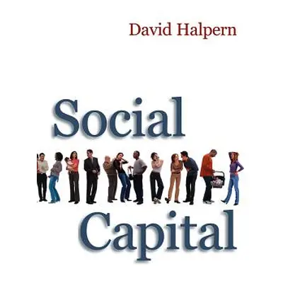 "Social Capital" - "" ("Halpern David")(Paperback)