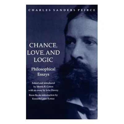 "Chance, Love, and Logic" - "" ("Peirce Charles Sanders")(Paperback)