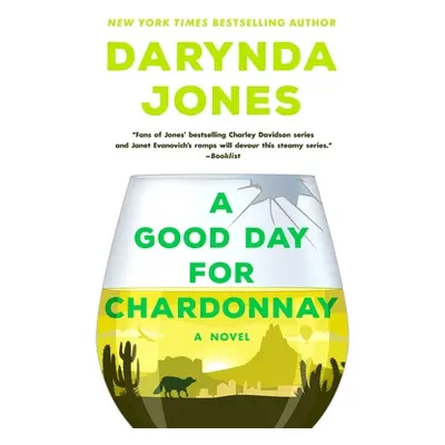 "A Good Day for Chardonnay" - "" ("Jones Darynda")(Paperback)