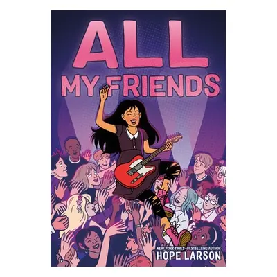 "All My Friends" - "" ("Larson Hope")(Pevná vazba)