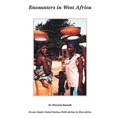 "Encounters in West Africa" - "" ("Kamali Hossein")(Pevná vazba)