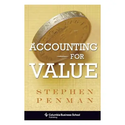 "Accounting for Value" - "" ("Penman Stephen")(Pevná vazba)