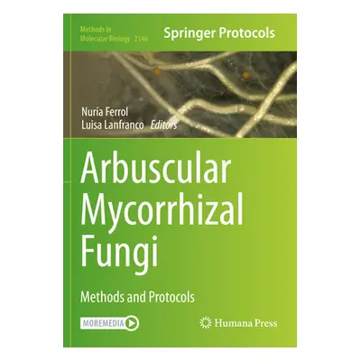 "Arbuscular Mycorrhizal Fungi: Methods and Protocols" - "" ("Ferrol Nuria")(Paperback)