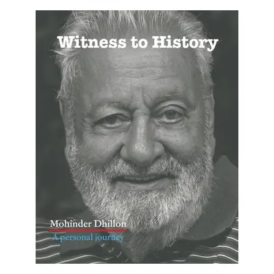 "Witness To History" - "" ("Dhillon Mohinder")(Paperback)