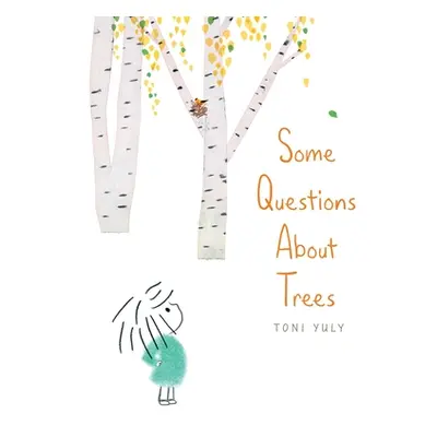 "Some Questions about Trees" - "" ("Yuly Toni")(Pevná vazba)