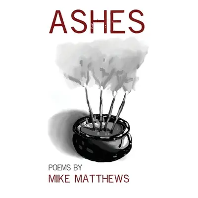 "Ashes" - "" ("Matthews Mike")(Paperback)