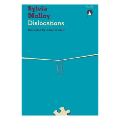 "Dislocations" - "" ("Molloy Sylvia")(Paperback)