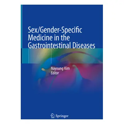 "Sex/Gender-Specific Medicine in the Gastrointestinal Diseases" - "" ("Kim Nayoung")(Pevná vazba