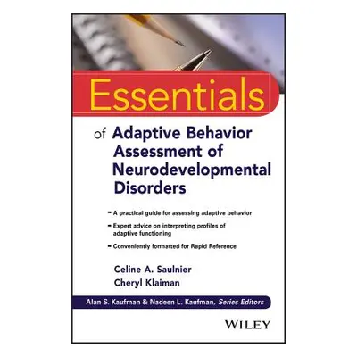 "Essentials of Adaptive Behavior Assessment of Neurodevelopmental Disorders" - "" ("Saulnier Cel