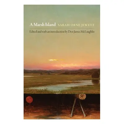 "A Marsh Island" - "" ("Jewett Sarah Orne")(Paperback)