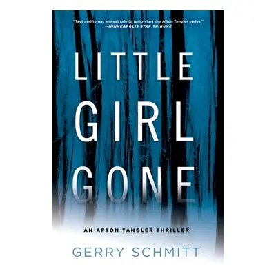 "Little Girl Gone" - "" ("Schmitt Gerry")(Paperback)