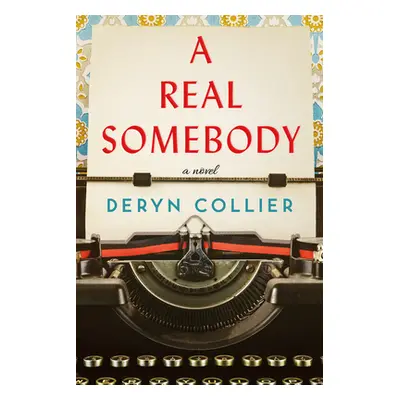 "A Real Somebody" - "" ("Collier Deryn")(Paperback)