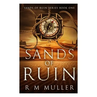 "Sands of Ruin" - "" ("Muller R. M.")(Paperback)