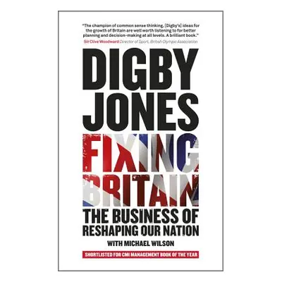 "Fixing Britain: The Business of Reshaping Our Nation" - "" ("Jones Digby")(Paperback)