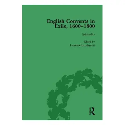 "English Convents in Exile, 1600-1800, Part I, Vol 2" - "" ("Bowden Caroline")(Pevná vazba)