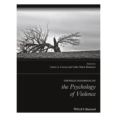 "The Wiley Handbook on the Psychology of Violence" - "" ("Cuevas Carlos A.")(Pevná vazba)