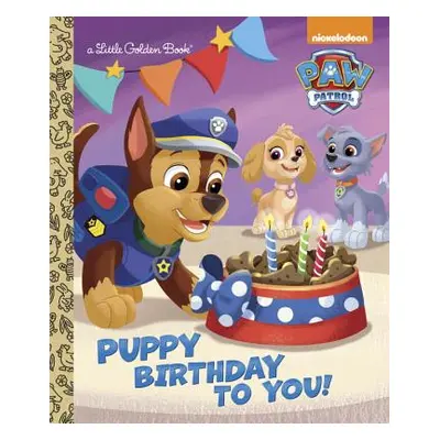 "Puppy Birthday to You! (Paw Patrol)" - "" ("Golden Books")(Pevná vazba)