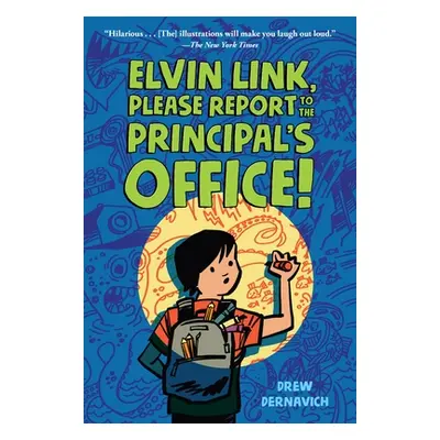 "Elvin Link, Please Report to the Principal's Office!" - "" ("Dernavich Drew")(Paperback)