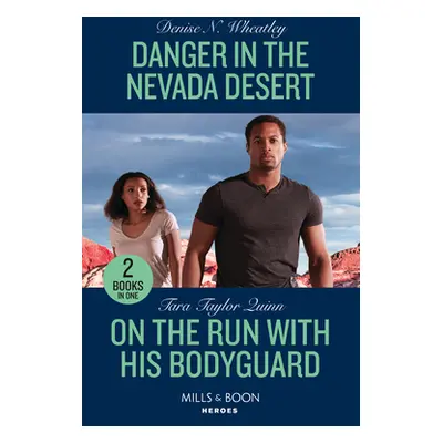 "Danger In The Nevada Desert / On The Run With His Bodyguard" - "Danger in the Nevada Desert