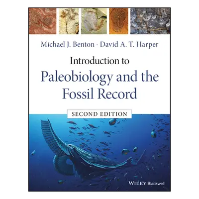 "Introduction to Paleobiology and the Fossil Record" - "" ("Benton Michael J.")(Paperback)