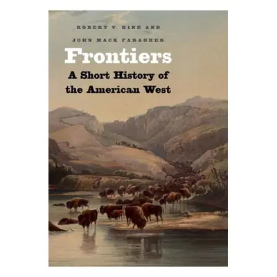 "Frontiers: A Short History of the American West" - "" ("Faragher John Mack")(Paperback)