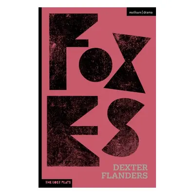 "Foxes" - "" ("Flanders Dexter")(Paperback)