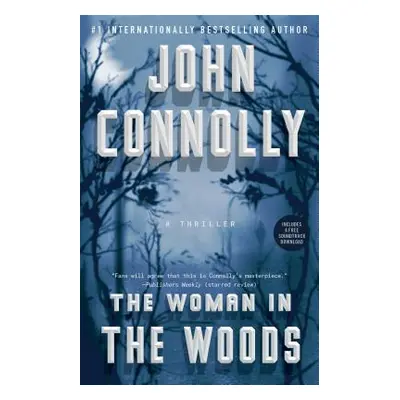 "The Woman in the Woods, Volume 16: A Thriller" - "" ("Connolly John")(Paperback)