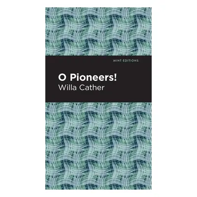 "O Pioneers!" - "" ("Cather Willa")(Pevná vazba)