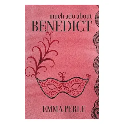 "Much Ado About Benedict" - "" ("Perle Emma")(Paperback)