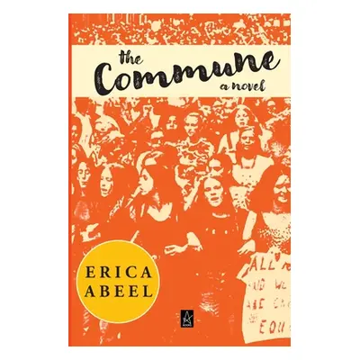 "The Commune" - "" ("Abeel Erica")(Paperback)