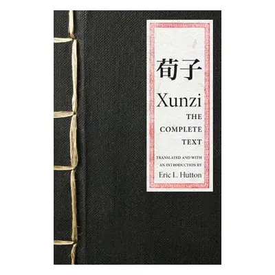 "Xunzi: The Complete Text" - "" ("Xunzi")(Pevná vazba)