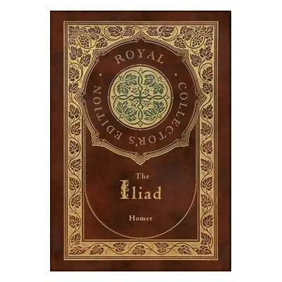 "The Iliad (Royal Collector's Edition) (Case Laminate Hardcover with Jacket)" - "" ("Homer")(Pev