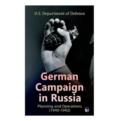 "German Campaign in Russia: Planning and Operations