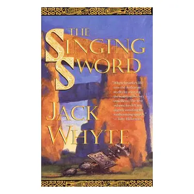 "The Singing Sword: The Dream of Eagles, Volume 2" - "" ("Whyte Jack")(Paperback)