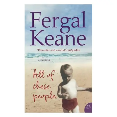 "All of These People: A Memoir" - "" ("Keane Fergal")(Paperback)