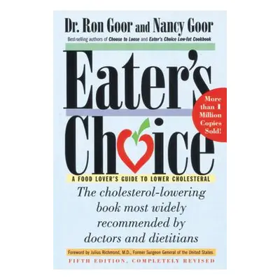 "Eater's Choice: A Food Lover's Guide to Lower Cholesterol" - "" ("Goor Ron")(Paperback)