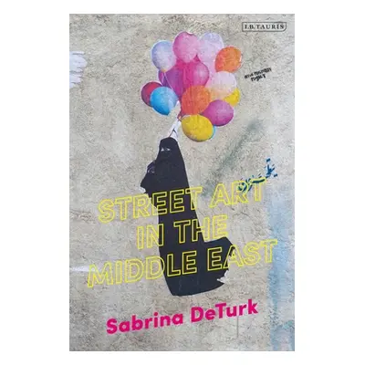 "Street Art in the Middle East" - "" ("de Turk Sabrina")(Paperback)