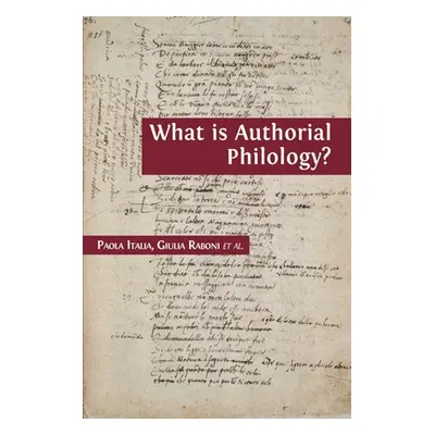 "What is Authorial Philology?" - "" ("Italia Paola")(Paperback)