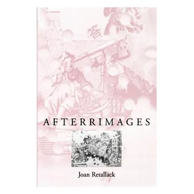 "Afterrimages" - "" ("Retallack Joan")(Paperback)