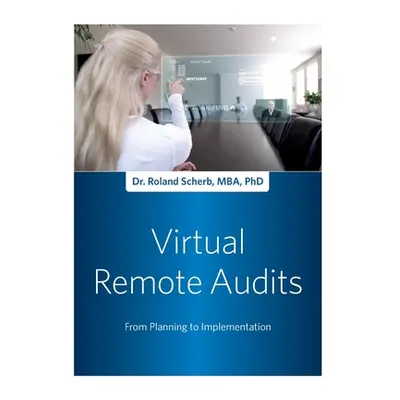 "Remote Audit: From Planning to Implementation" - "" ("Scherb Roland")(Paperback)