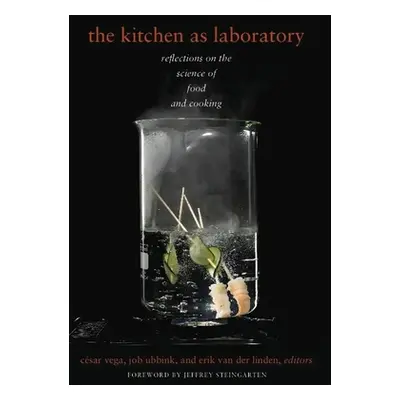 "The Kitchen as Laboratory: Reflections on the Science of Food and Cooking" - "" ("Vega Csar")(P