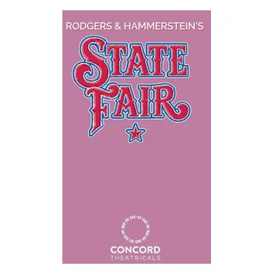 "Rodgers & Hammerstein's State Fair" - "" ("Rodgers Richard")(Paperback)