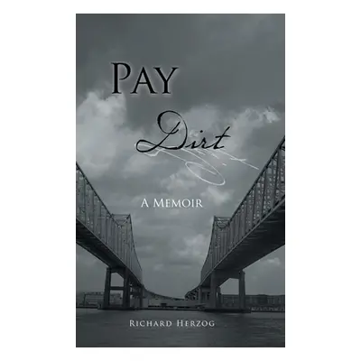 "Pay Dirt" - "" ("Herzog Richard")(Pevná vazba)