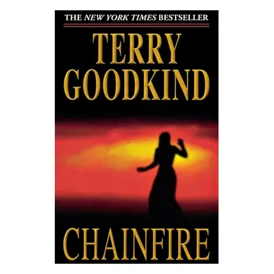 "Chainfire: Sword of Truth" - "" ("Goodkind Terry")(Paperback)