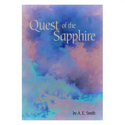 "Quest of the Sapphire" - "" ("Smith A. E.")(Paperback)