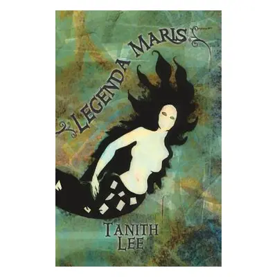 "Legenda Maris" - "" ("Lee Tanith")(Paperback)