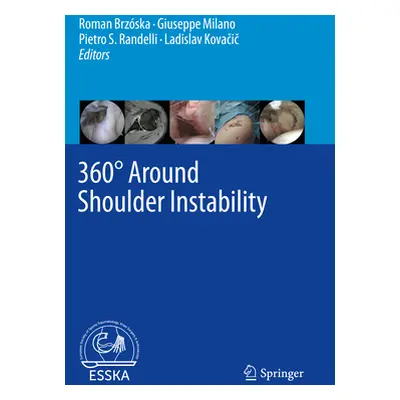 "360 Around Shoulder Instability" - "" ("Brzska Roman")(Pevná vazba)