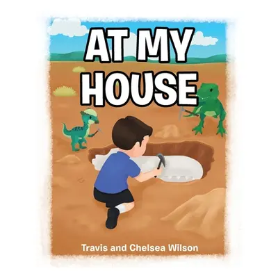 "At My House" - "" ("Wilson Travis")(Paperback)