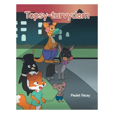 "Topsy-Turvydom" - "" ("Facey Paulet")(Paperback)